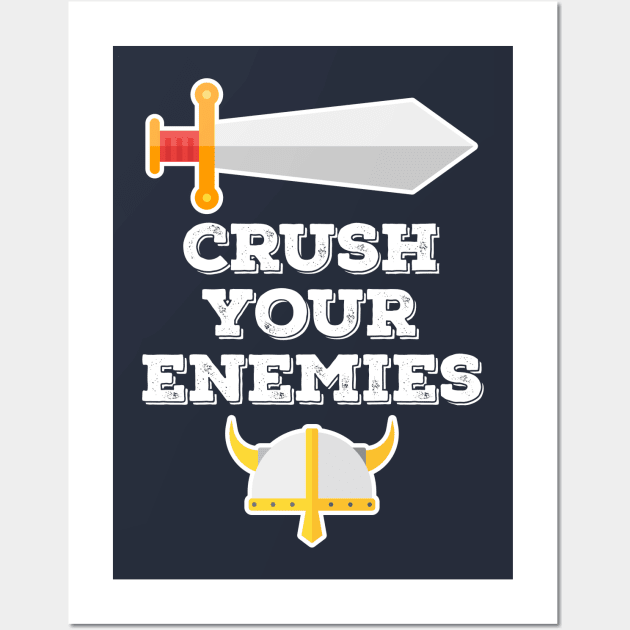 Crush Your Enemies Wall Art by Meows and Makes